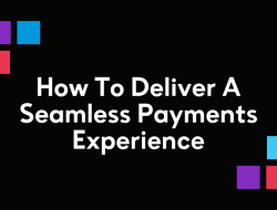 What Buyers Expect from a Seamless Transaction Flow What Buyers Expect from a Seamless Transaction Flow