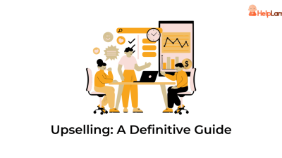 Cross-Selling and Upselling Techniques That Actually Work